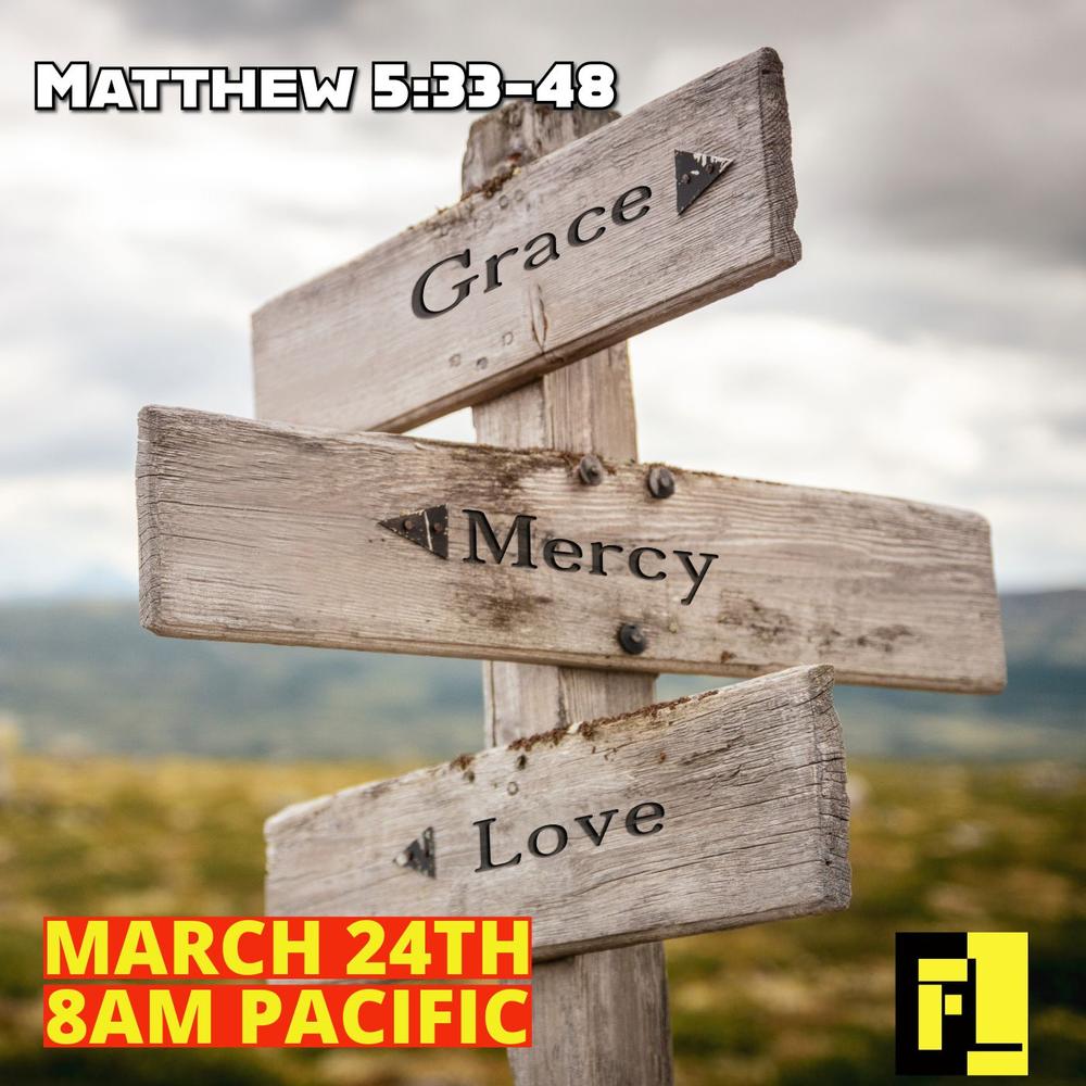70 – Faith and mercy – Matthew 5:33-48