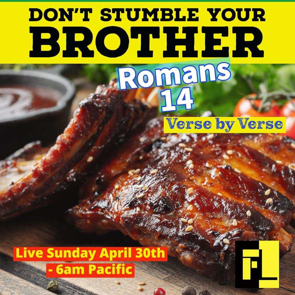 39 – Don’t stumble your brother – Romans 14