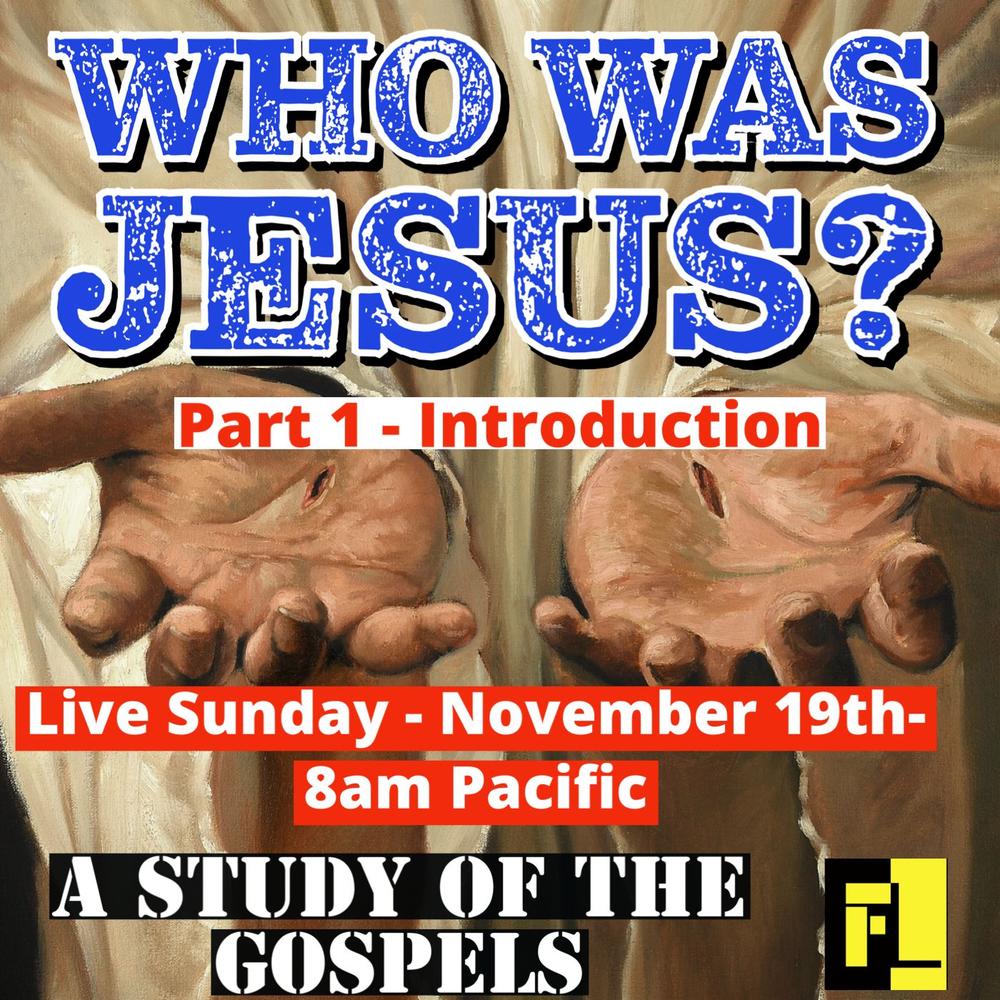 57 – The life and times of Jesus – Introduction