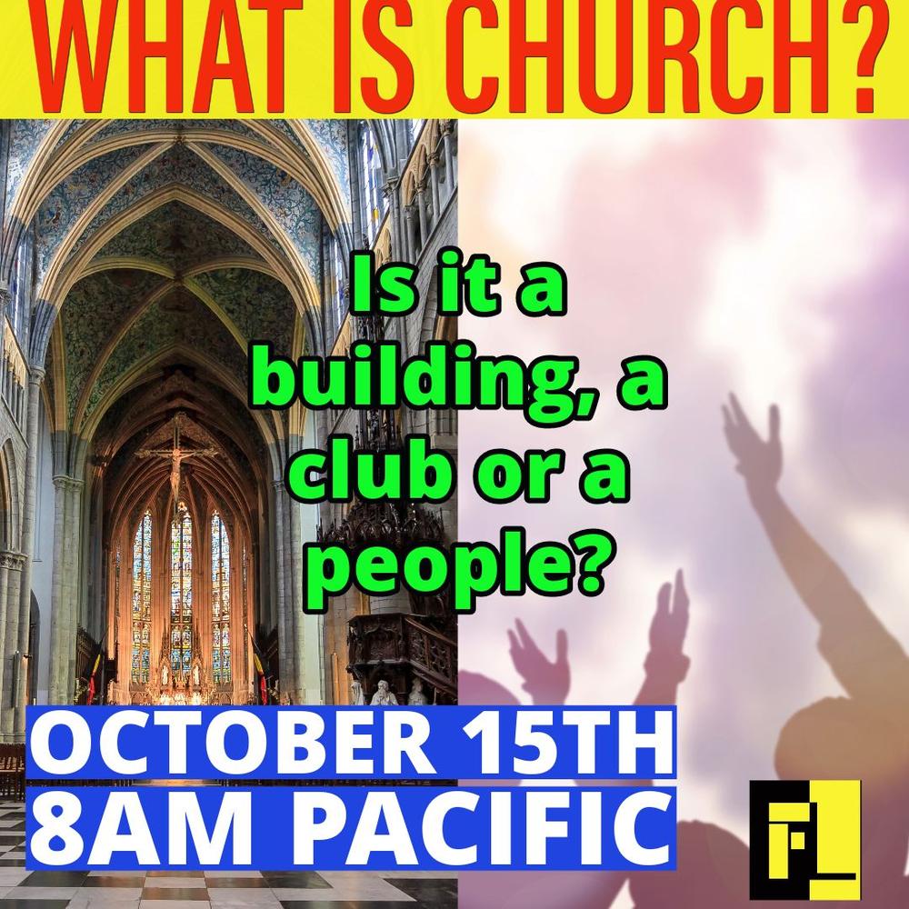 55 – What is church?