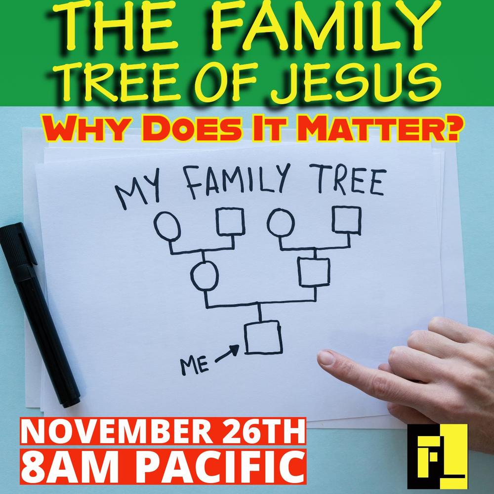 58 – Why does the family tree of Jesus matter?